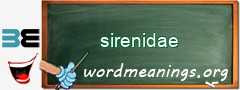 WordMeaning blackboard for sirenidae